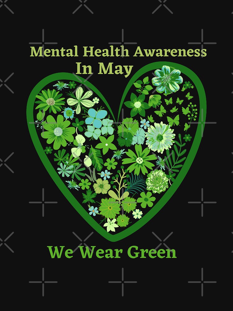 IN MAY WE WEAR GREEN MENTAL HEALTH AWARENESS by rossdave