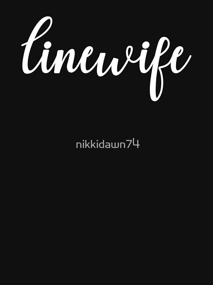 Linewife Electric Lineman's Wife Novelty by nikkidawn74