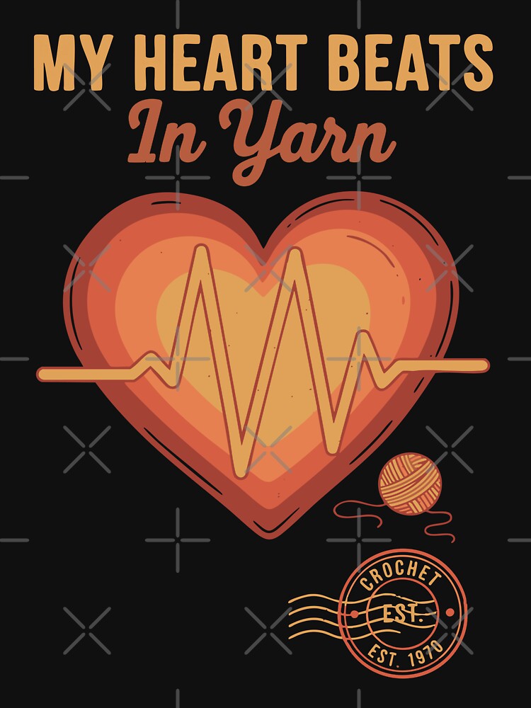 My Heart Beats In Yarn Funny Crochet Crochet Lover by LuminOrb