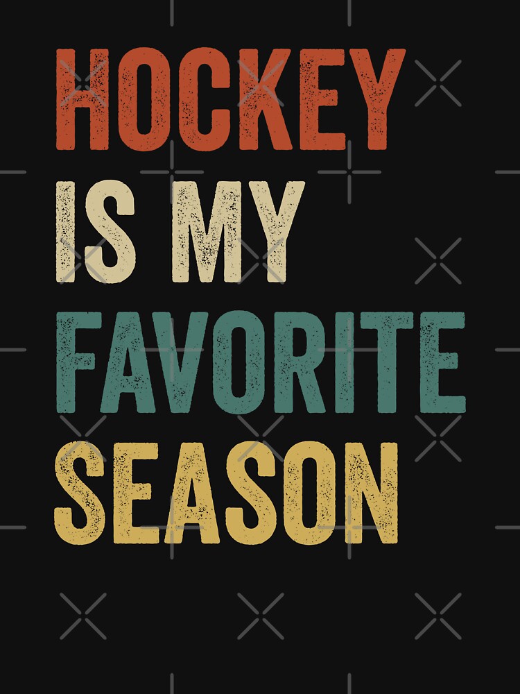 Hockey Is My Favorite Season Hockey Lover by RareBunny