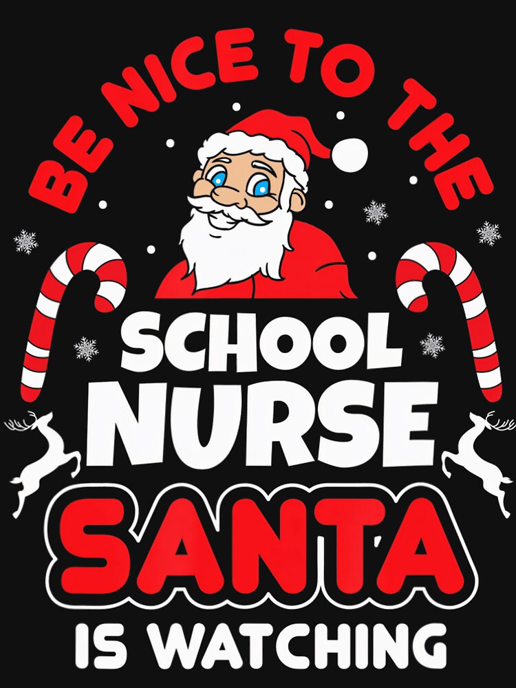 Nurse Watching Be Retro Santa Classic Nurse Vintage Christmas To The is Nice by FrankyTepper