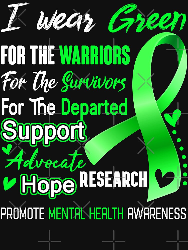 I Wear Green For The Warriors Promote MENTAL HEALTH Awareness by hvoid41