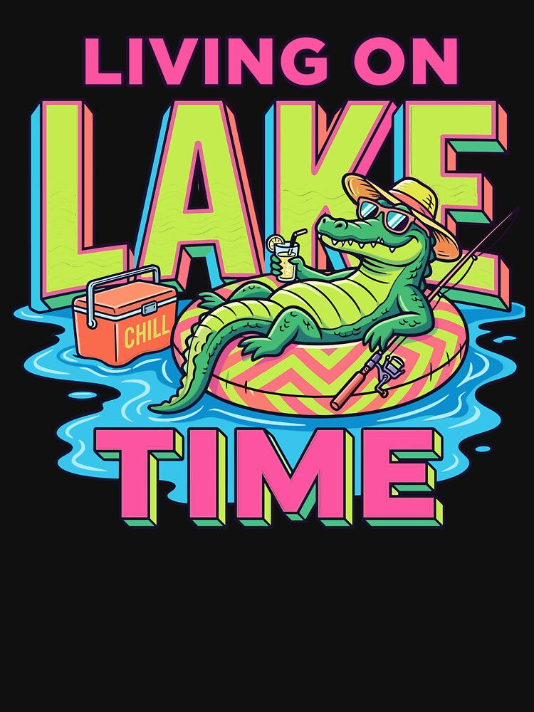 Living On Lake Time Funny Alligator Fishing by KroghDs