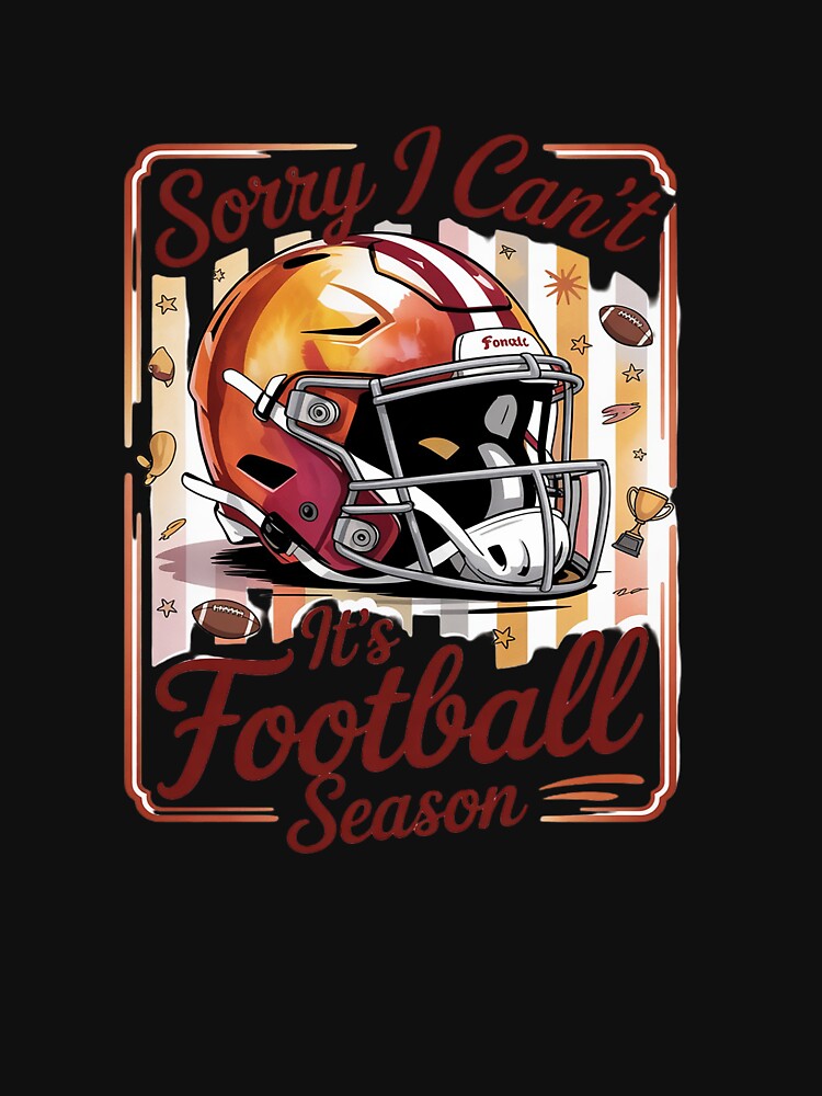 Sorry I Can't It Is Football Season Game Day Football Mom by CultureSpec