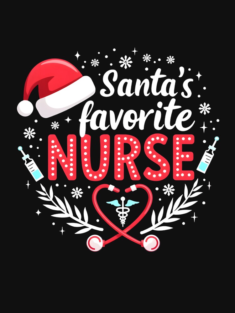 Santa Favorite Nurse Christmas Medical Nursing Holidays by clothesy7
