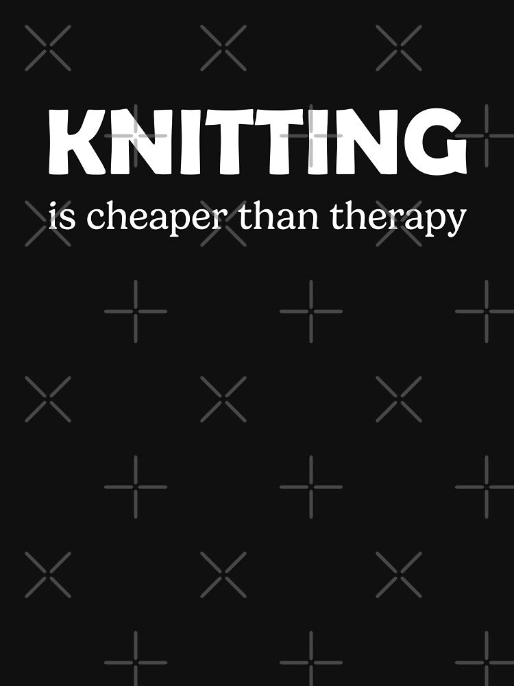 Knitting Is Cheaper Than Therapy by RareBunny