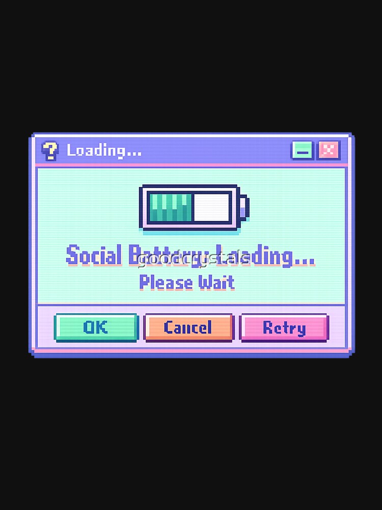 Social Battery Loading Retro 90s Pixel Pop‑Up by goodcrystals