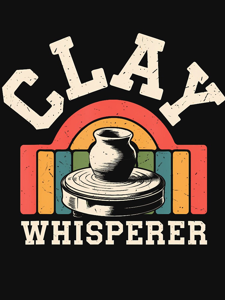 Clay Whisperer Funny Pottery by JaimeTrudie