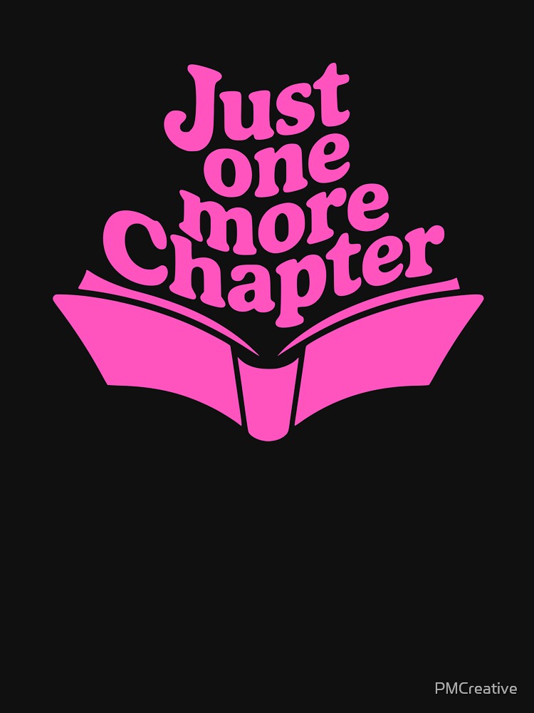 Just One More Chapter! Pink Reading by PMCreative