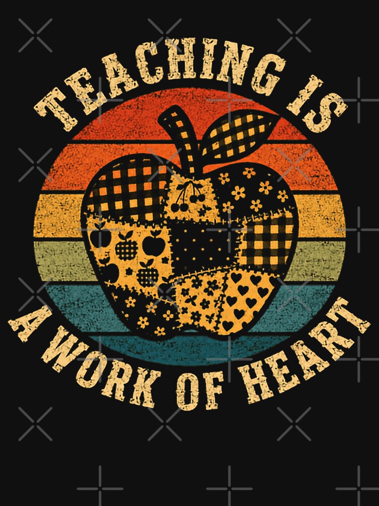 Teaching Is A Work Of Heart Teacher Appreciation Educator by HumansStuck12