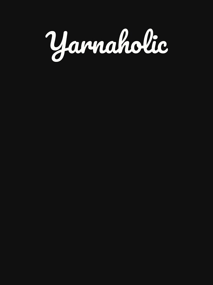 Yarnaholic || crochet lover || crocheting || gift for crochet lover by S-S16