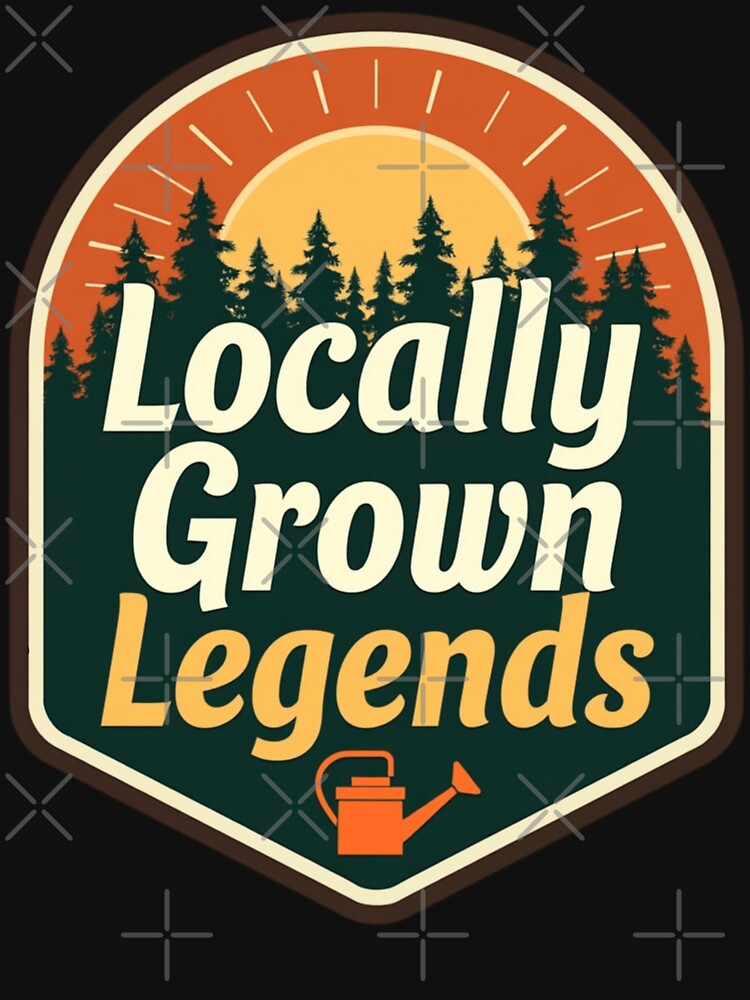 Locally Grown Legends by PerkzPrints