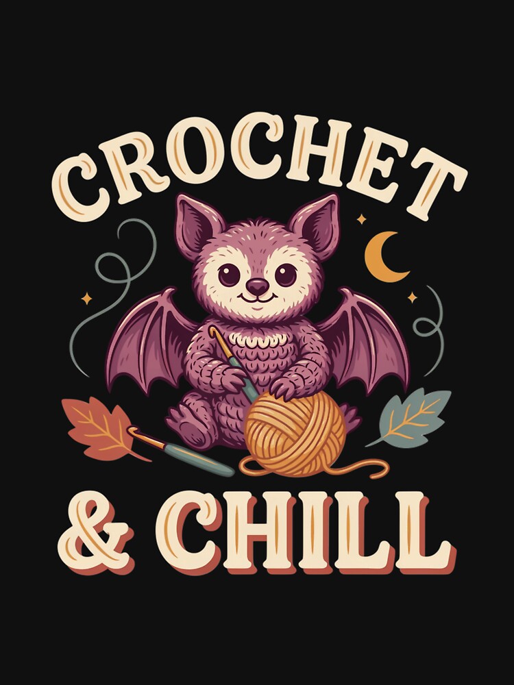 Crochet & Chill by Daily Mood Tees