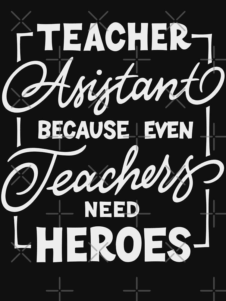 Teacher assistant by Zagach Letters