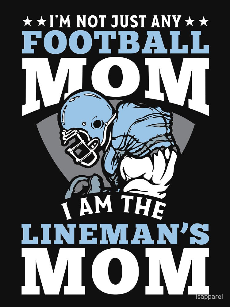 I Am The Lineman's Mom 2 by lsapparel