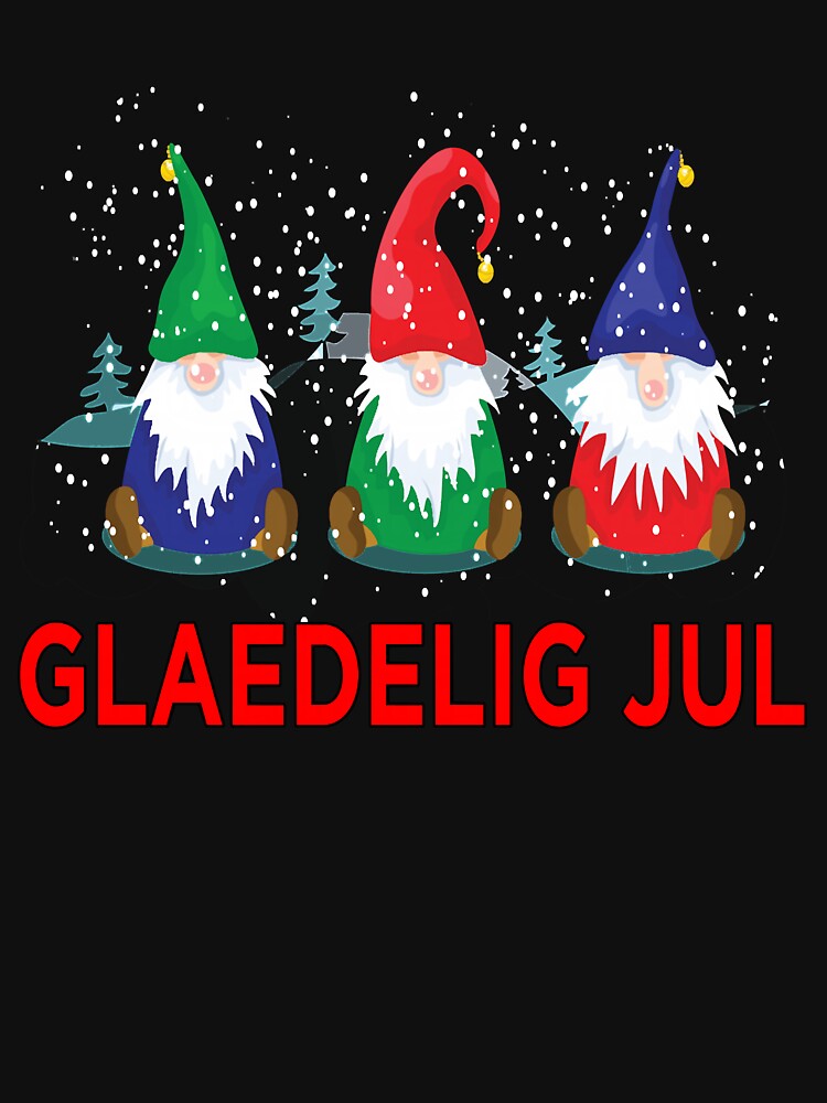Glaedelig Jul Nordic Gnomes Tomte Nisse Danish Christmas Men Women Girls by McintoshPatr