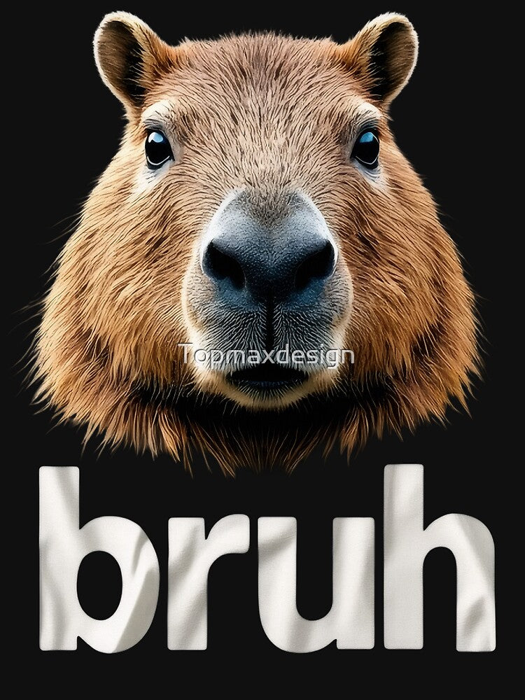 Funny Bruh Capybara by Topmaxdesign