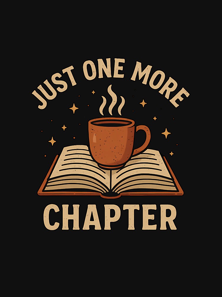 Just One More Chapter by Ambient Mind Design