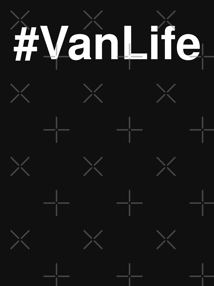Hashtag Van Life by MSA-42