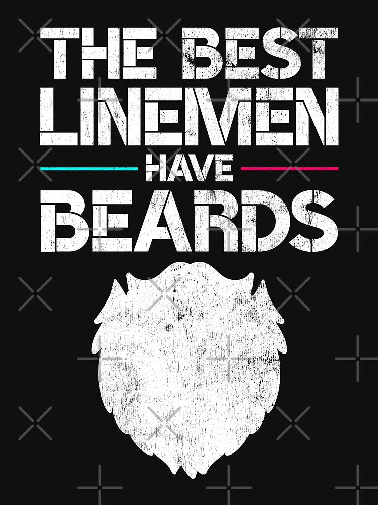 The Best Linemen Have Beards Funny Beard Lover Lineman Gag Gift by WYGSTORE