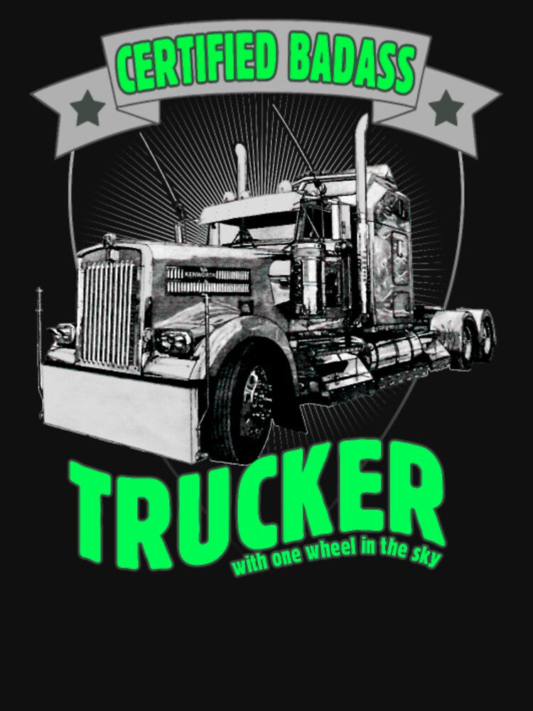 Certified Badass Trucker with one wheel in the sky by aryagiri