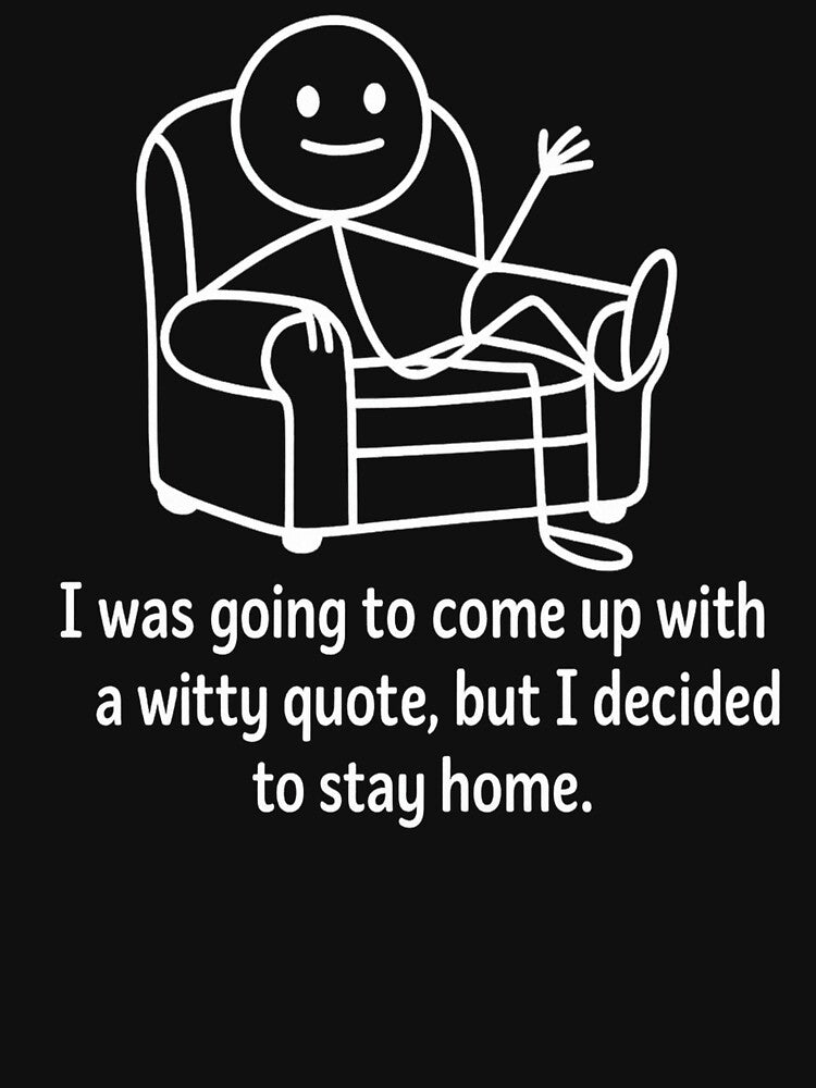 I Was Going to Come Up with a Witty Quote – Funny Introvert by SpencersUnltd