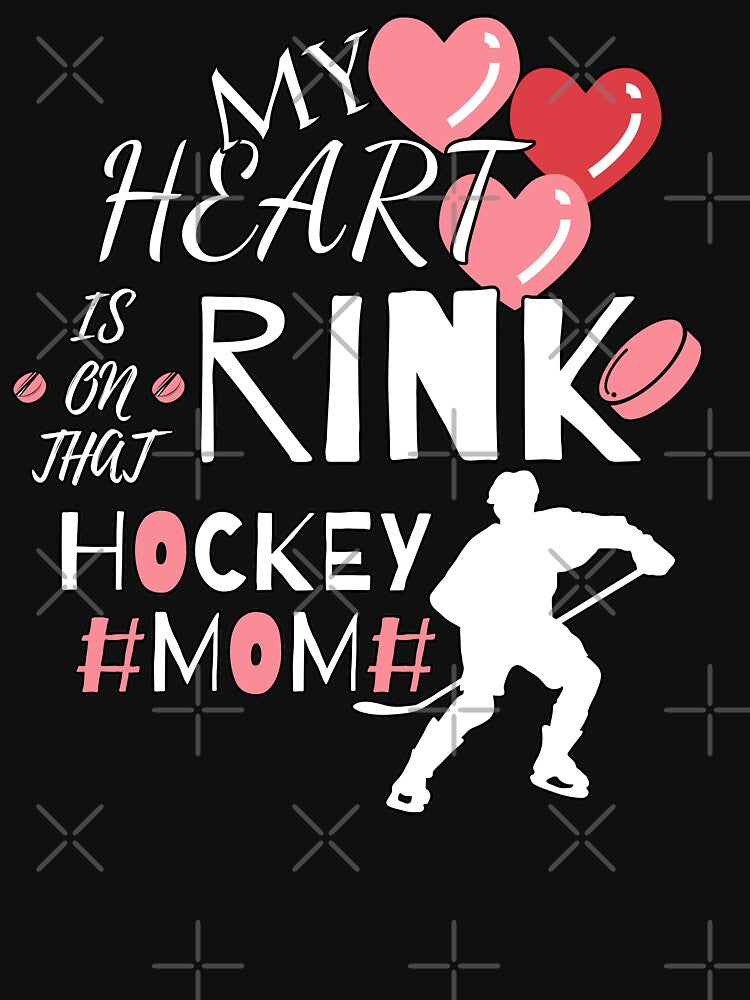 my heart is on that rink hockey mom by GameNarongdech