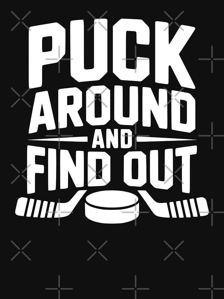 Puck Around And Find Out by theartfulaspie