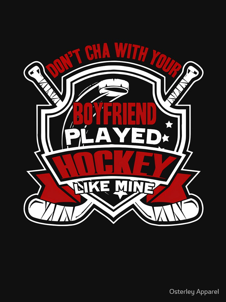 Hockey - Hockey Boyfriend by Osterley Apparel