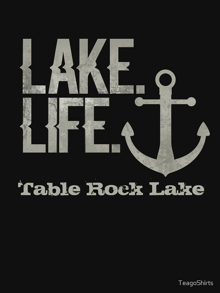 Table Rock Lake Missouri Lake Life Nautical Themed with Anchor by TeagoShirts