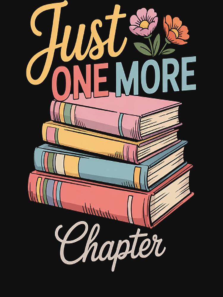 Just One More Chapter Floral Book Reading Teacher Bookworm by TheRetroStyle