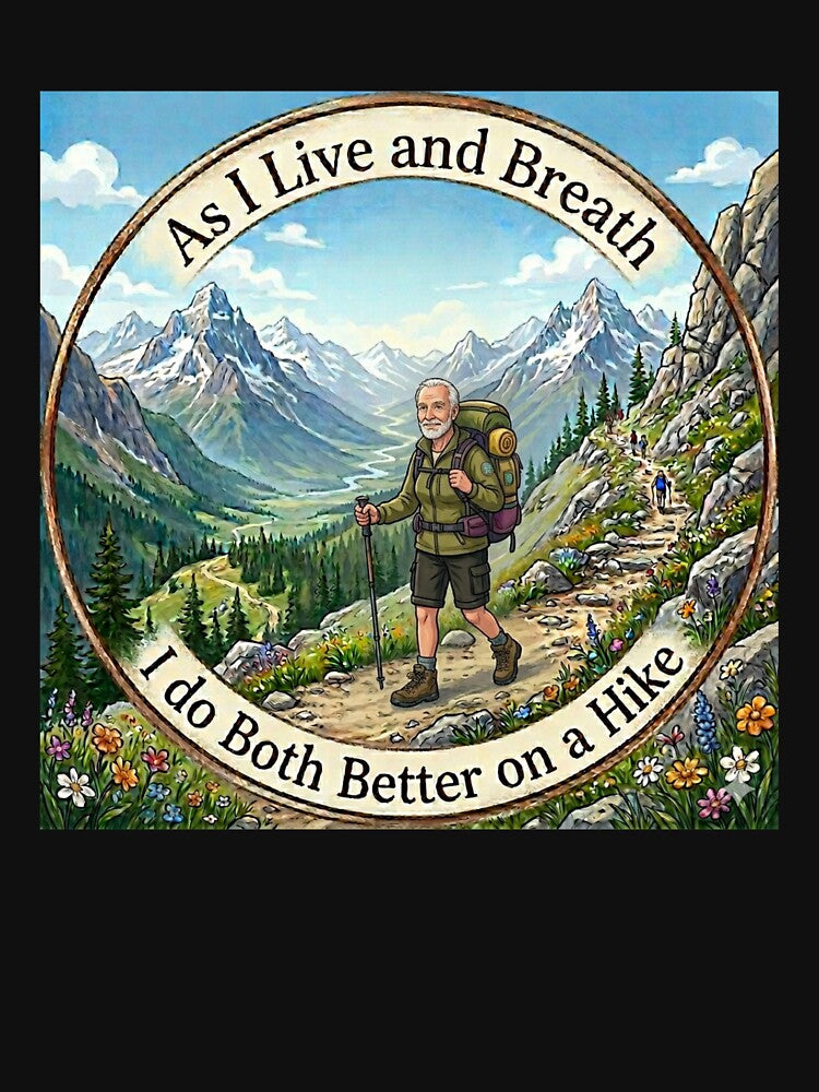 Hiking helps me to Live and Breath by Tees by geigsz
