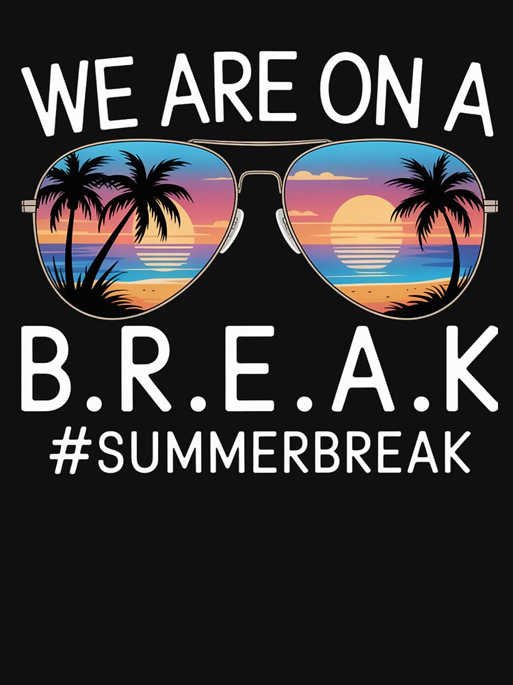 We Are On A Break Teacher Glasses Summer Break by SiegridOffical