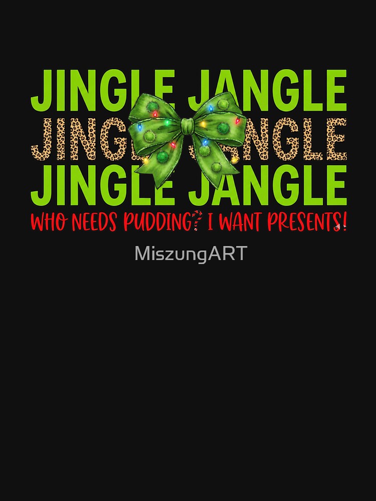 Jingle Jangle Christmas Quote – Funny Bow Holiday Typography by MiszungART