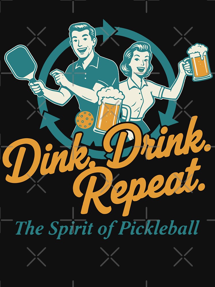 Pickleball Dink Drink Repeat Funny Player by LuminOrb