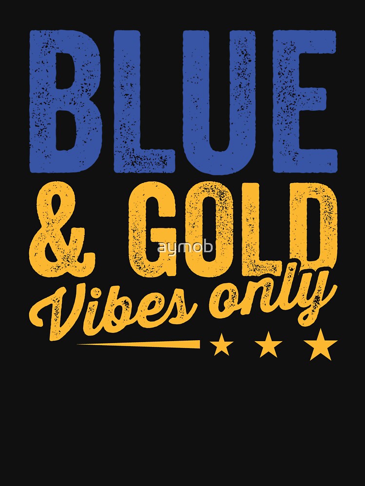 Blue And Gold Vibes Only Shirt, Game Day Group Shirt, School Football Shirt, Team Color Tee, College Sport Shirt, School Marching Band Shirt by aymob