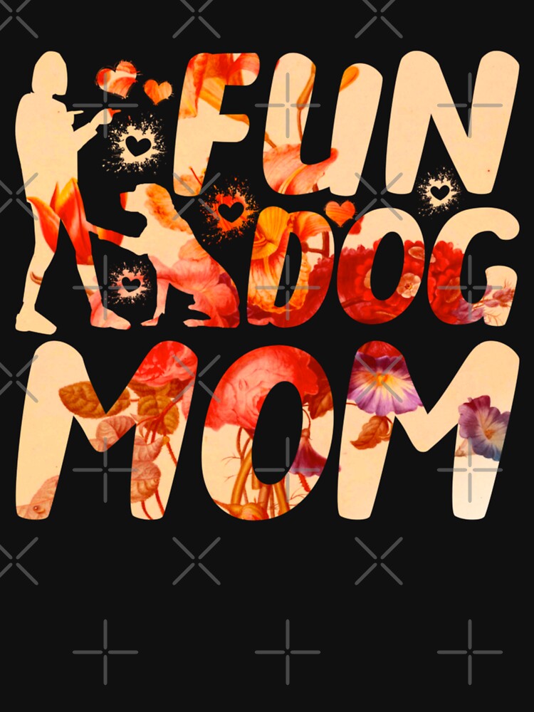 Fun Dog Mom Floral Graphic by PetSafari