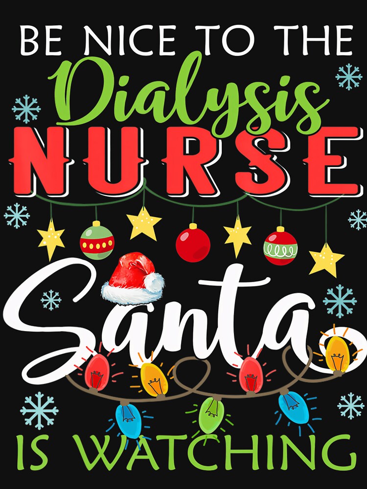 Be To Santa Christmas The Retro Nice Vintage Nurse is Nurse Classic Watching by FrankyTepper
