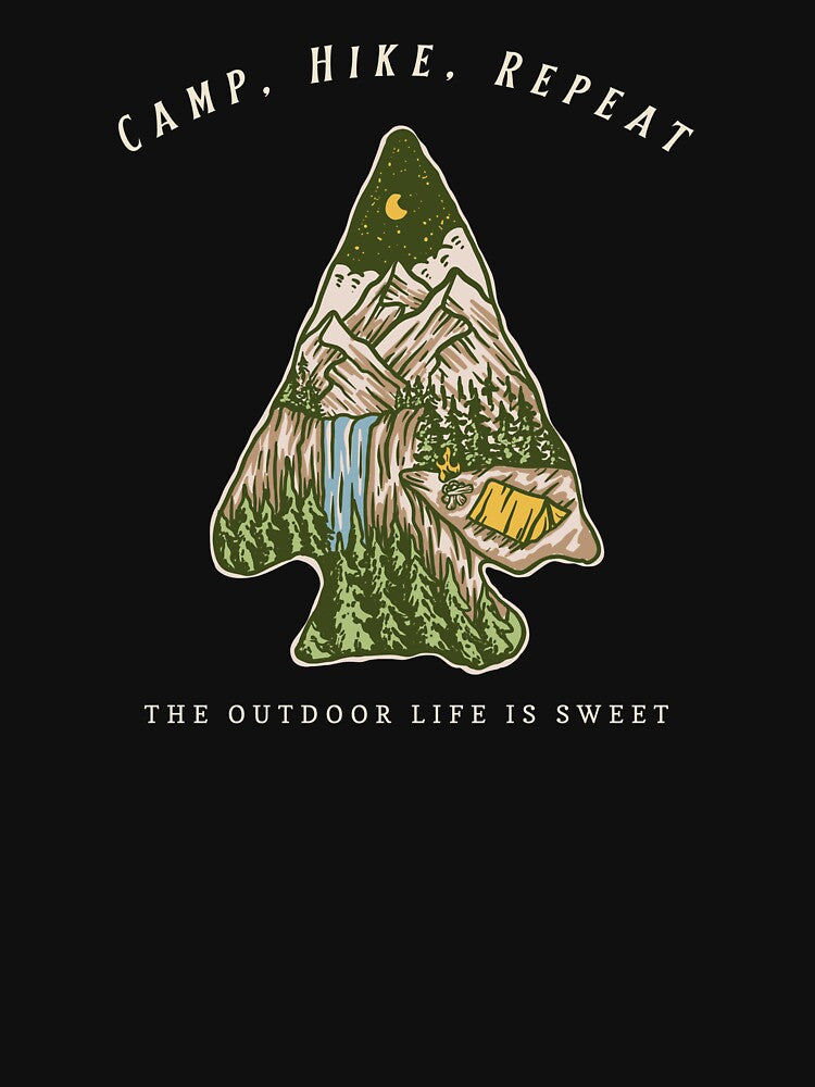 Camp, Hike, Repeat The Outdoor Life is Sweet Outdoors by TonsOShirts