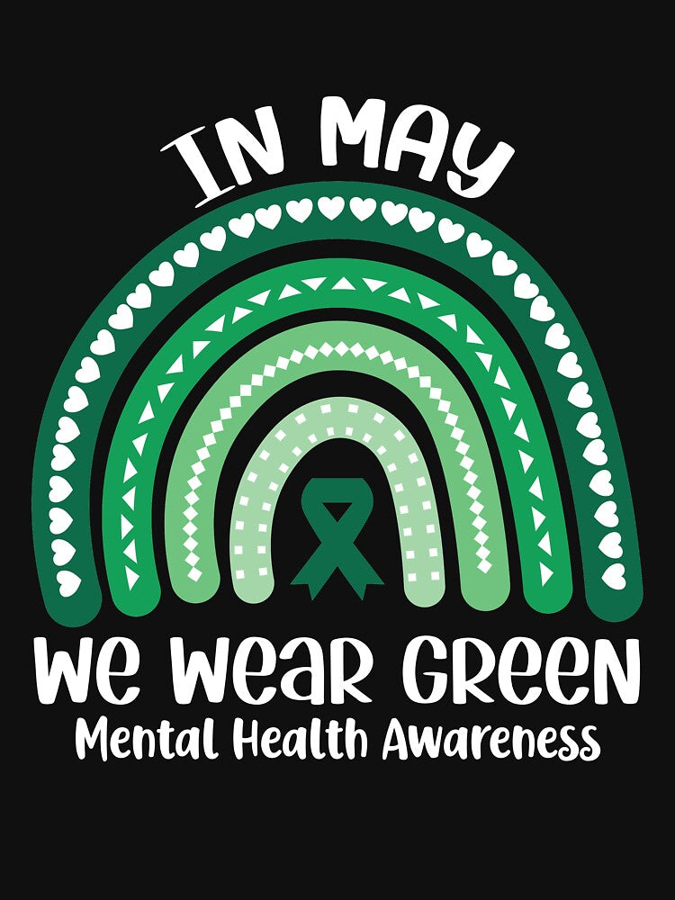 In May We Wear Green Mental Health Awareness Green Rainbow Ribbon by clothesy7