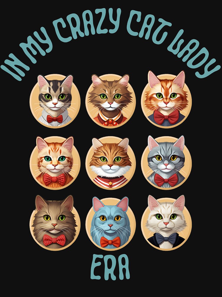 In My Crazy Cat Lady Era - Vintage Retro Kitty Design by KittyStampedeCo