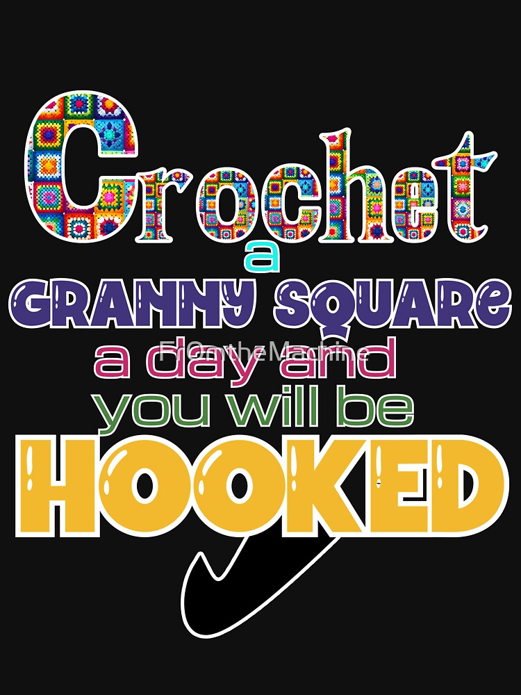 Crochet a granny square a day and you will be hooked by Fr0mtheMachine