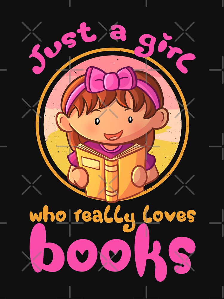 Just a girl who really loves books, Funny book lover quote by AS-Shirts