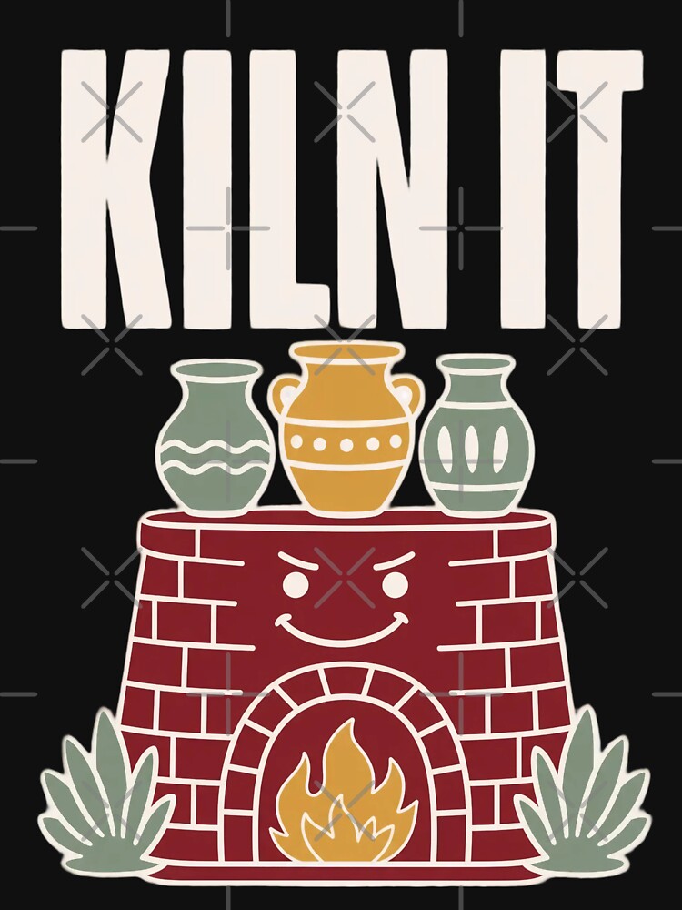 Kiln It Funny Pottery Pun Shirt | Ceramics Humor Potter Gift Pottery Puns by StickyGuys
