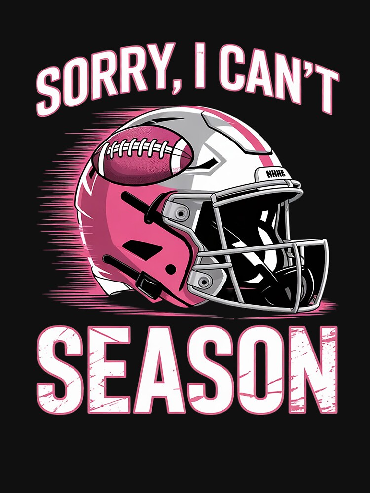 Sorry, I Can’t It’s Football Season Football Mom by THagBlue