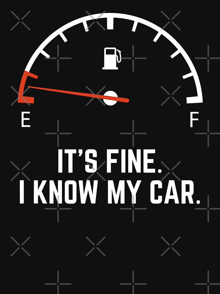 Car Gas Gauge On Empty Low Fuel Funny by GardNewerd
