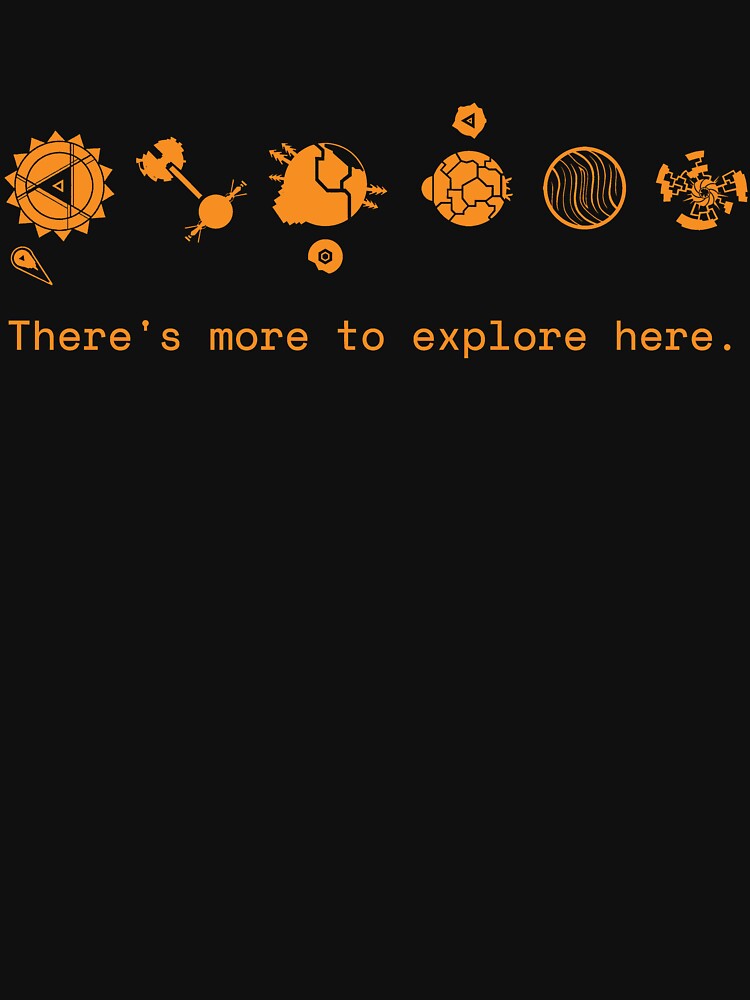 Outer Wilds Solar System There's More to Explore Here Orange by AgentRusco Unisex