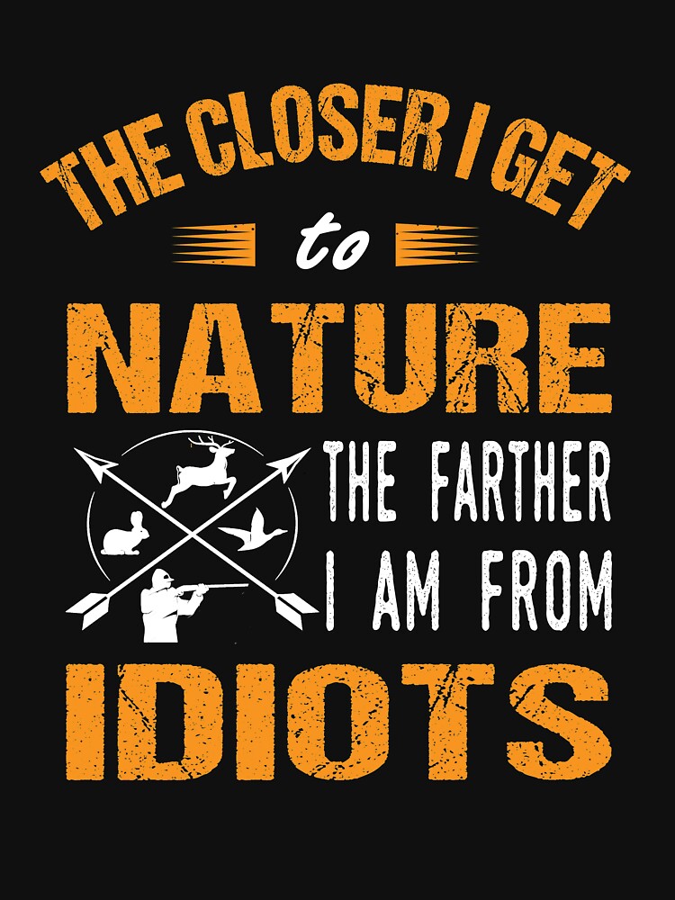The Closer I Get To Nature Hunting Hunters by ibra2712