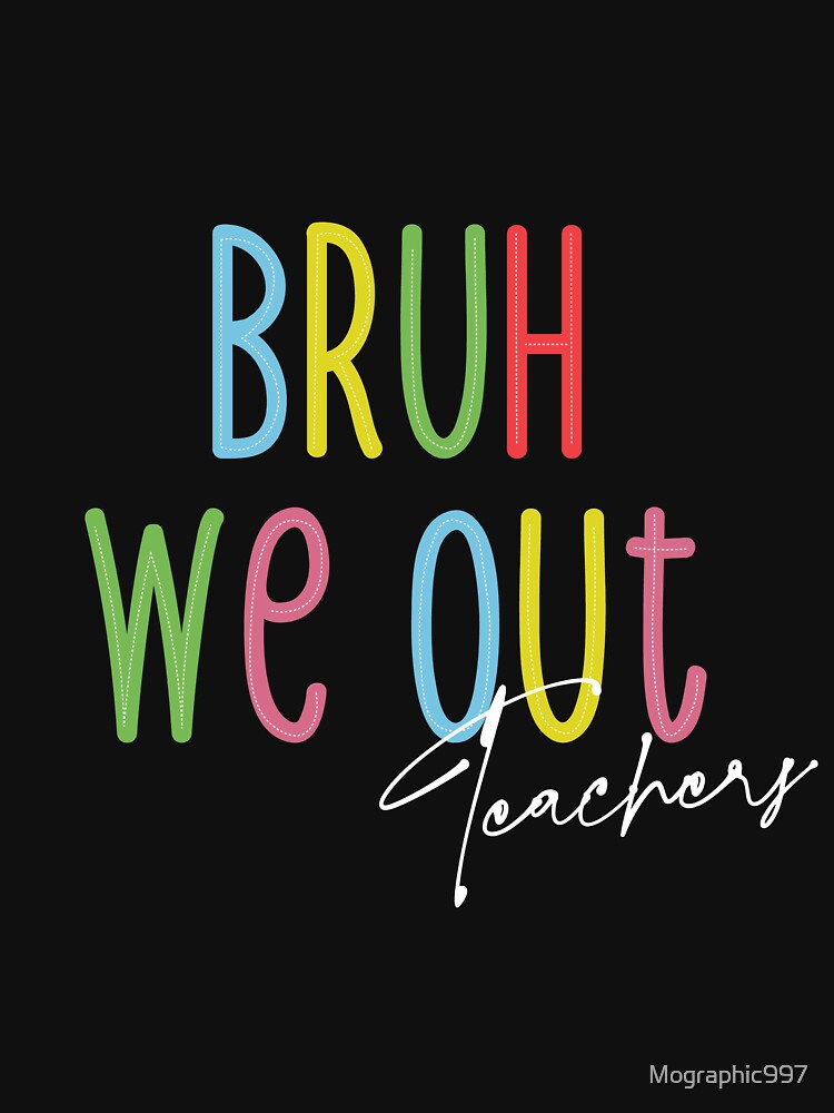 Teachers by Day, Rule Breakers by Night (with optional subtitle: Confessions of Summer Break) by Mographic997