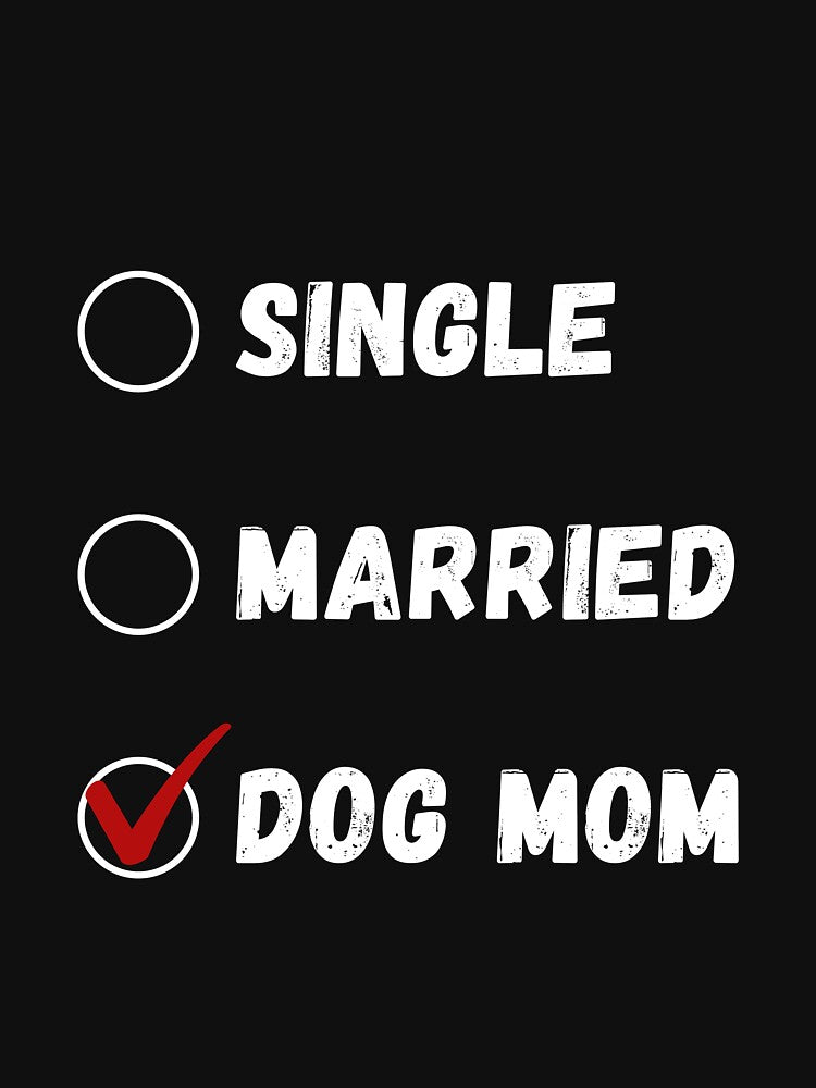 Single Married Dog Mom, Dog Lover Shirt by Sleepy Cat Design